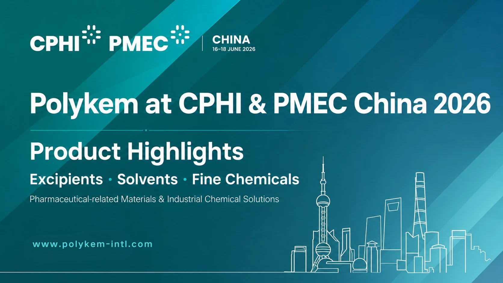 CPHI ir PMEC China 2026 m. svarbiausios „Polykem“ produkto savybės: pagalbinės medžiagos, tirpikliai ir smulkios cheminės medžiagos